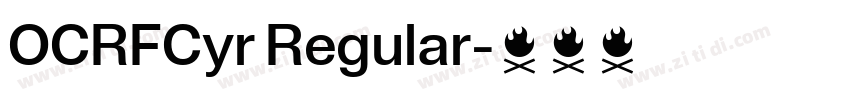 OCRFCyr Regular字体转换